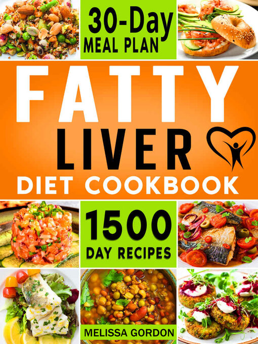 Title details for Fatty Liver Diet Cookbook by Melissa Gordon - Available